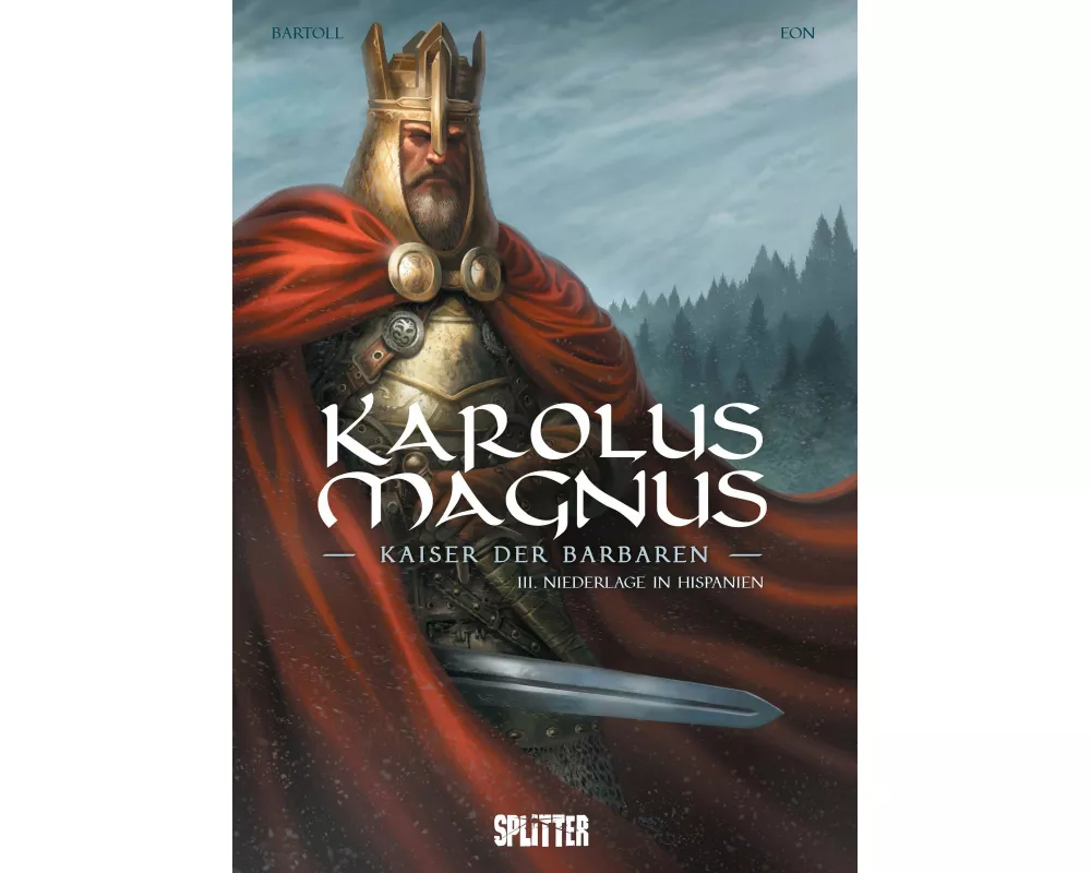 Karolus Magnus – Kaiser der Barbaren. Band 3