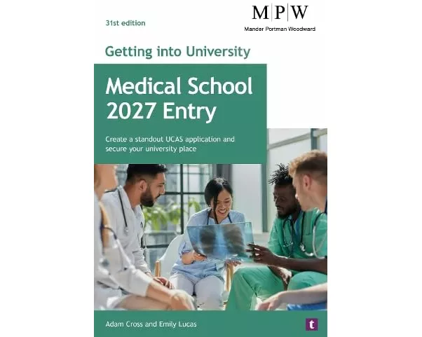Getting into University: Medical School 2027 Entry