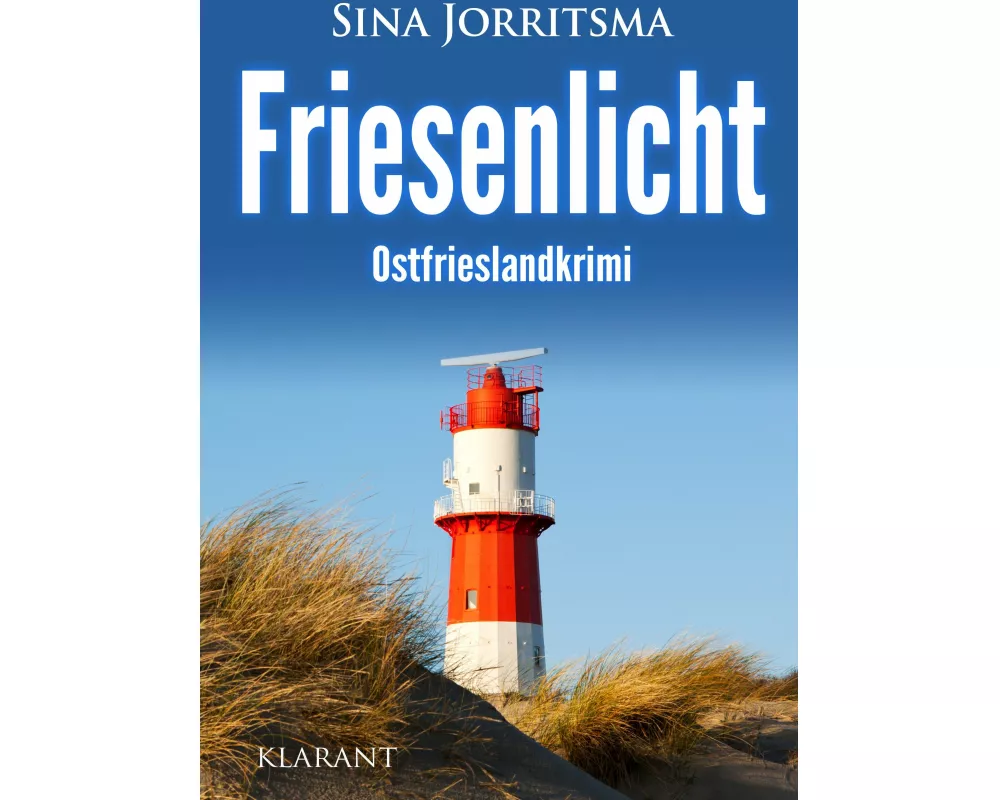 Friesenlicht. Ostfrieslandkrimi
