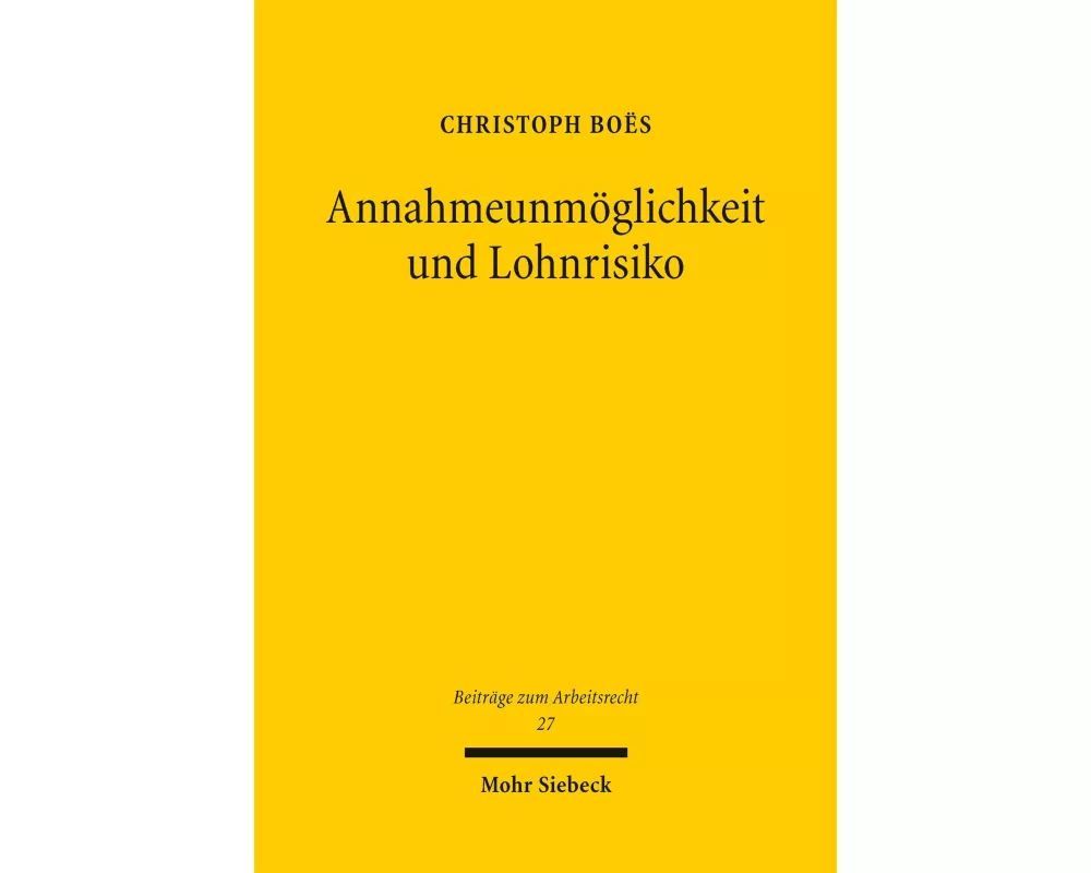 Annahmeunmöglichkeit und Lohnrisiko