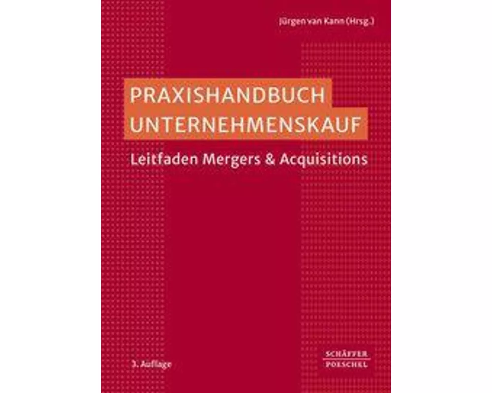 Praxishandbuch Unternehmenskauf