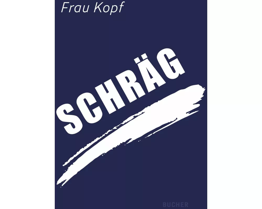 Schräg