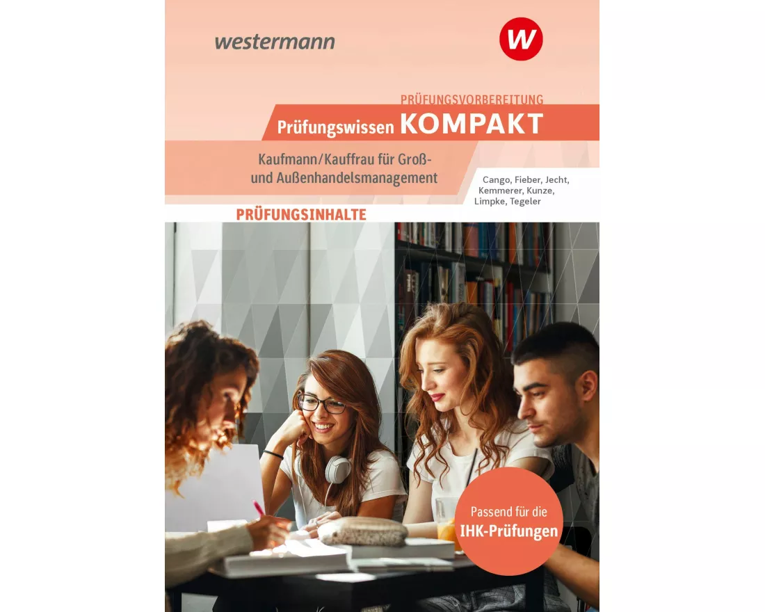 Prüfungsvorbereitung Prüfungswissen KOMPAKT - Kaufmann/Kauffrau für Groß- und Außenhandelsmanagement