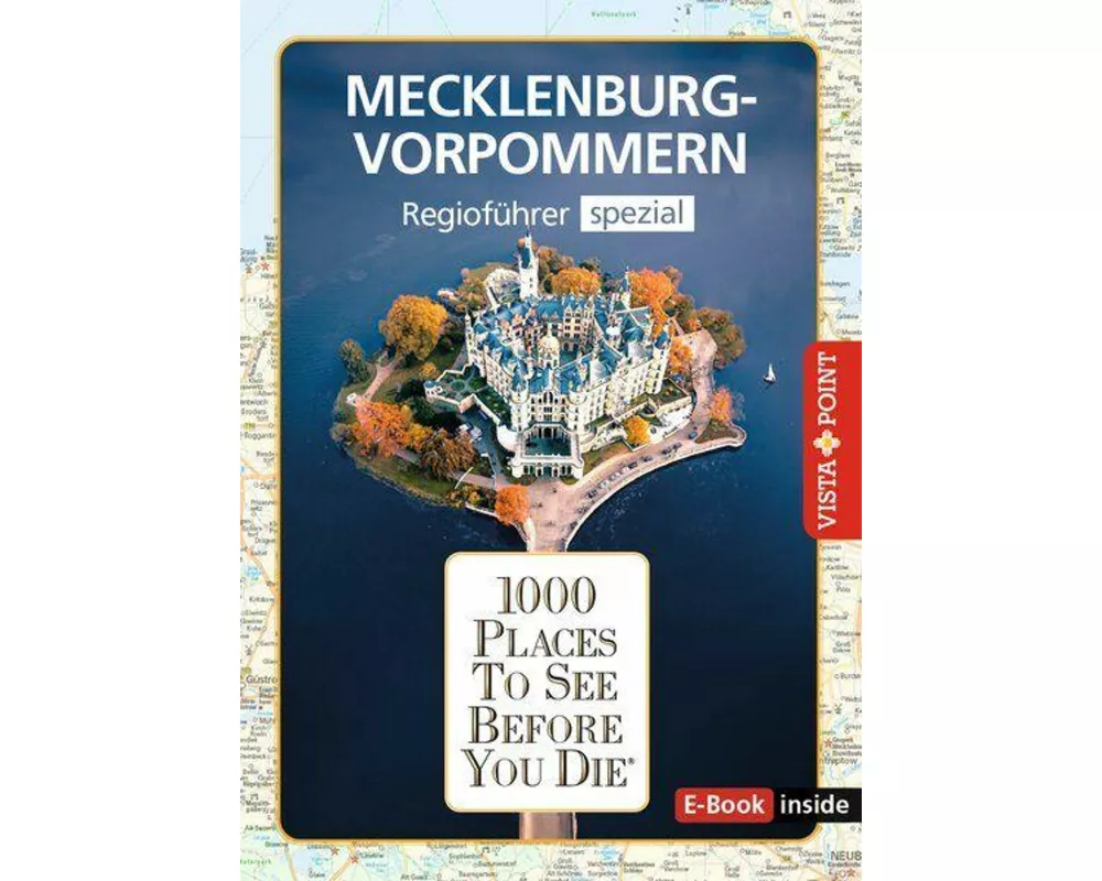 Reiseführer Mecklenburg-Vorpommern. Regioführer inklusive Ebook. Ausflugsziele, Sehenswürdigkeiten, Restaurants & Hotels uvm