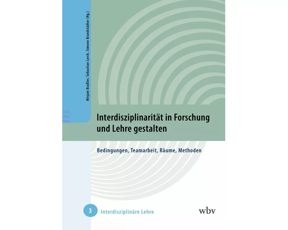 Interdisziplinarität in Forschung und Lehre gestalten