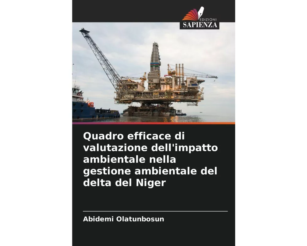 Quadro efficace di valutazione dell'impatto ambientale nella gestione ambientale del delta del Niger