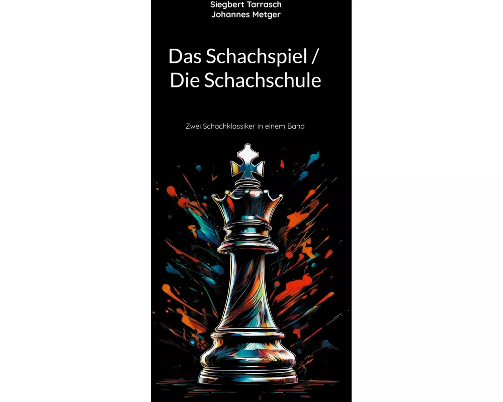 Das Schachspiel / Die Schachschule