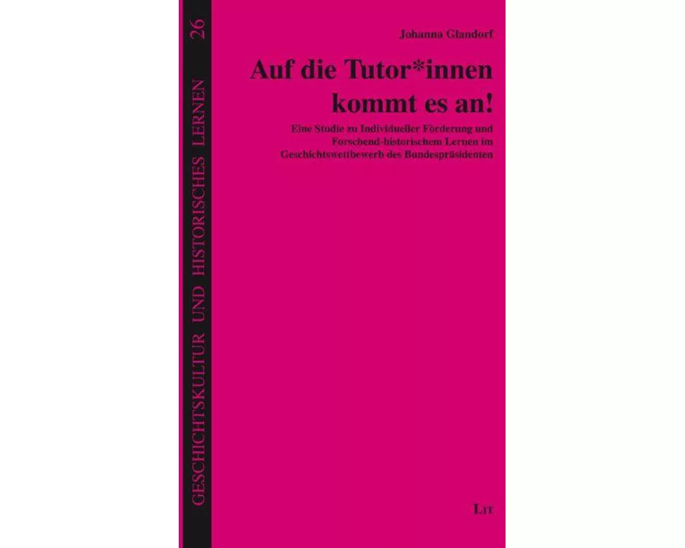 Auf die Tutor*innen kommt es an!