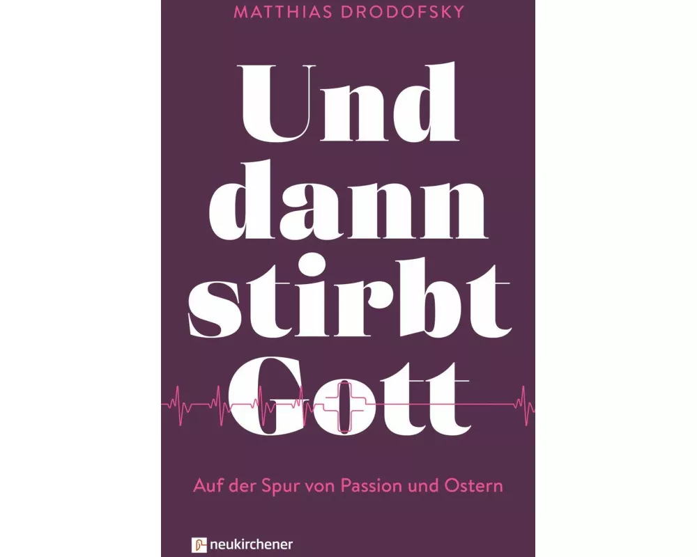 Und dann stirbt Gott