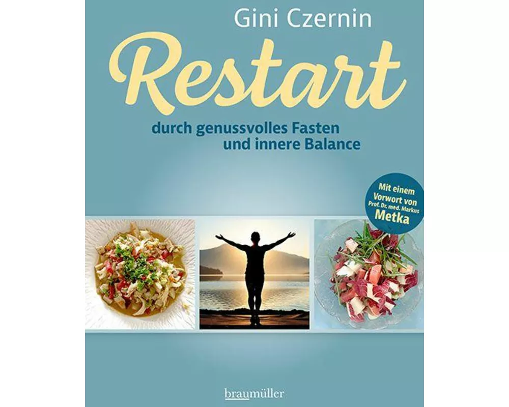 Restart durch genussvolles Fasten und innere Balance