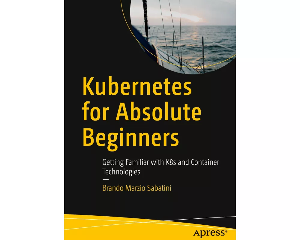 Kubernetes for Absolute Beginners