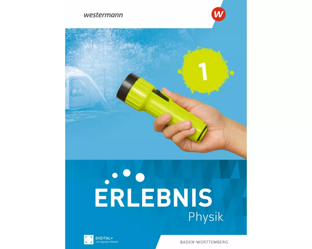 Erlebnis Physik. Schulbuch 1. Für Baden-Württemberg