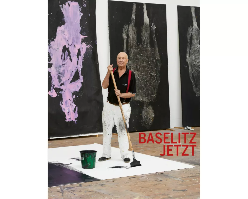 Baselitz jetzt