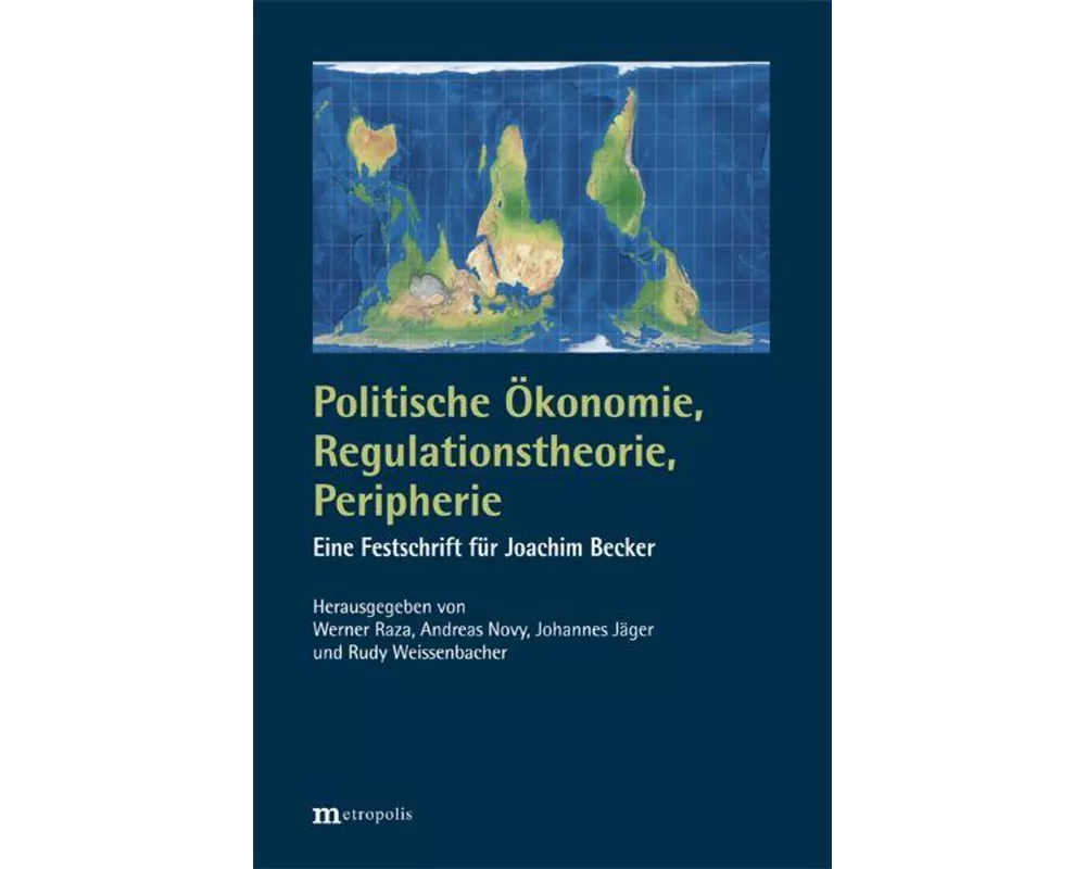 Politische Ökonomie, Regulationstheorie, Peripherie