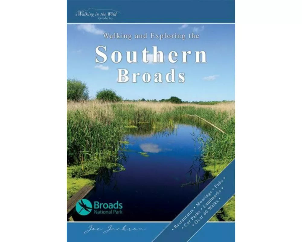Walking and Exploring the Southern Broads