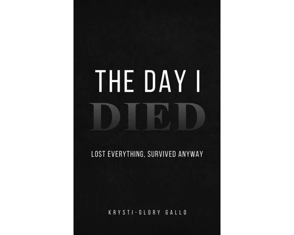 The Day I Died