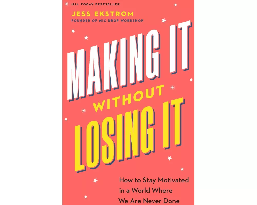 Making It Without Losing It