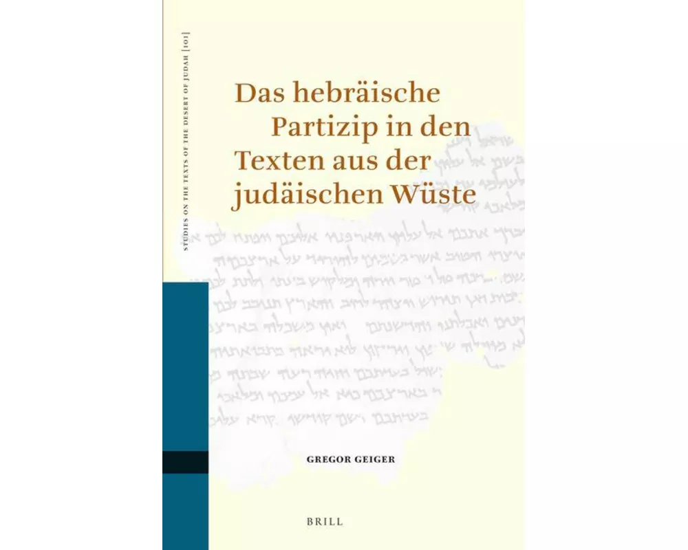 Das hebräische Partizip in den Texten aus der judäischen Wüste