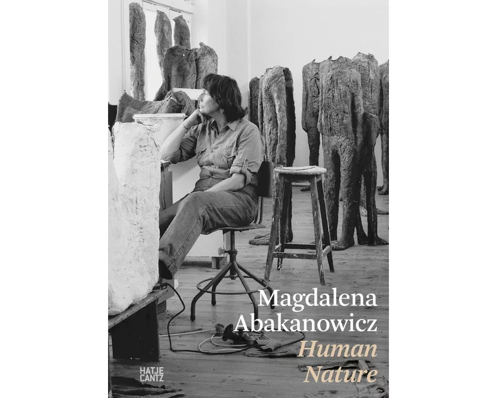 Magdalena Abakanowicz. Human Nature