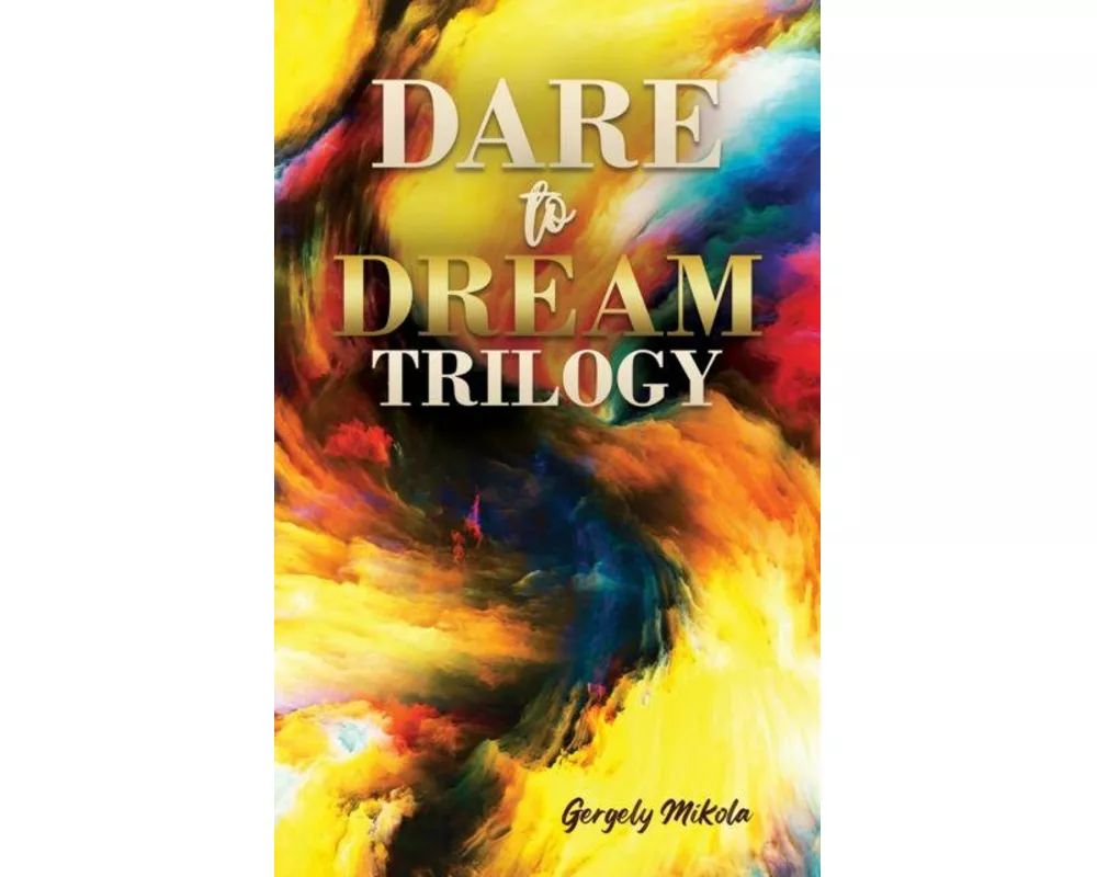 Dare to Dream Trilogy
