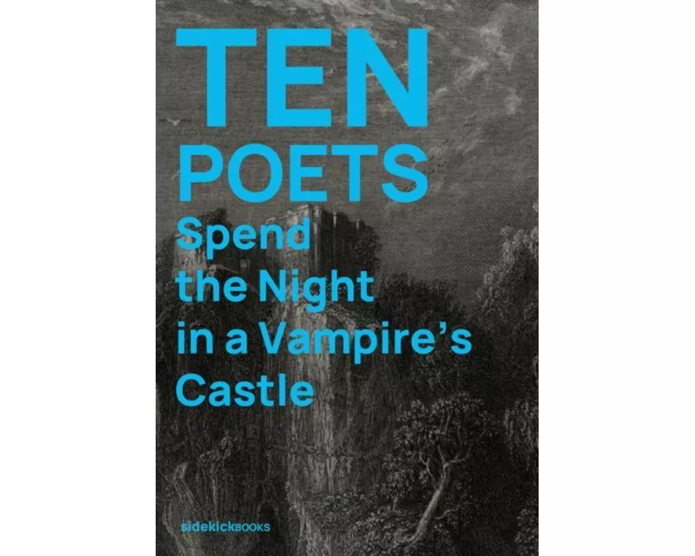 Ten Poets Spend the Night in a Vampire's Castle
