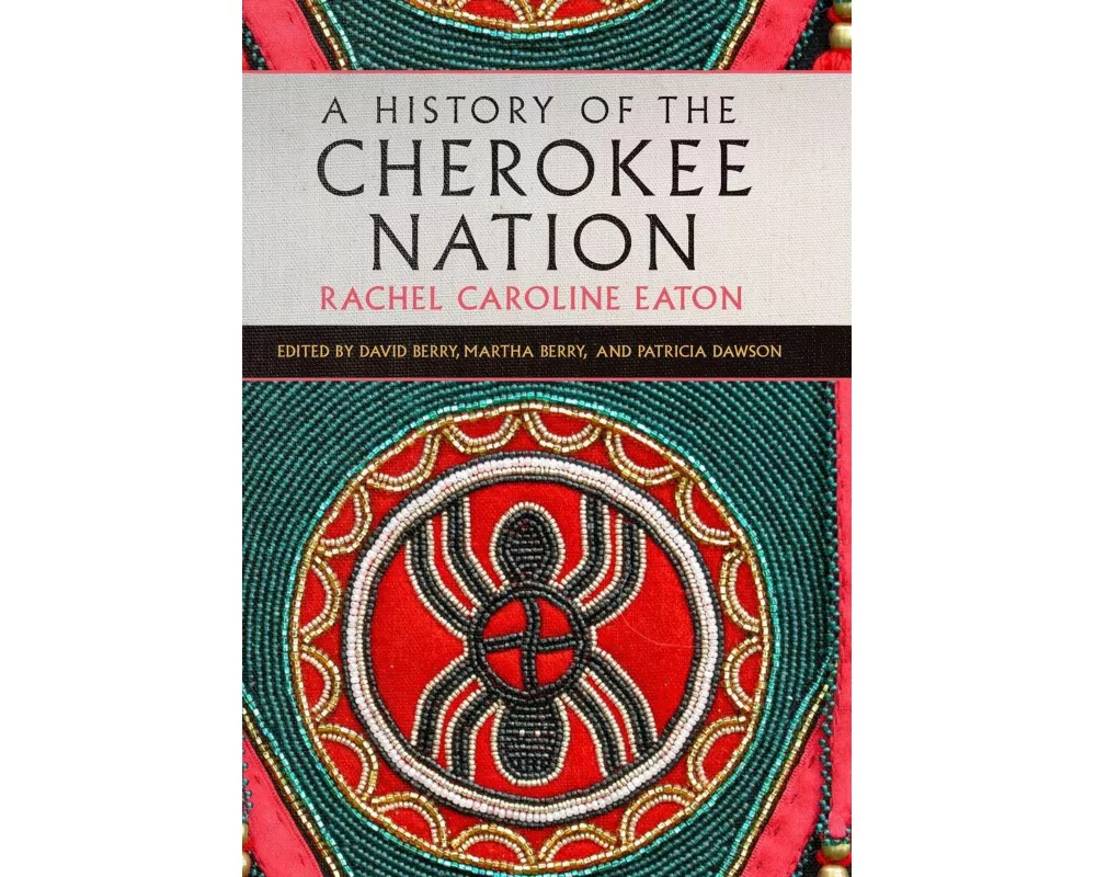 A History of the Cherokee Nation Volume 26