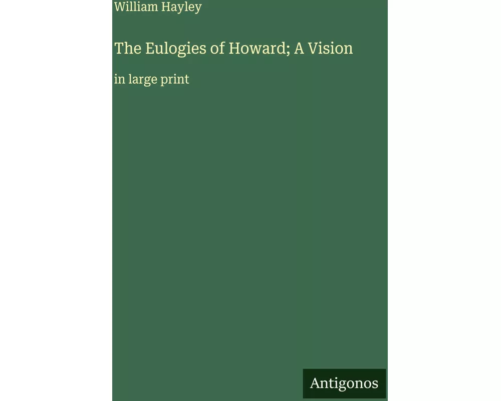 The Eulogies of Howard; A Vision