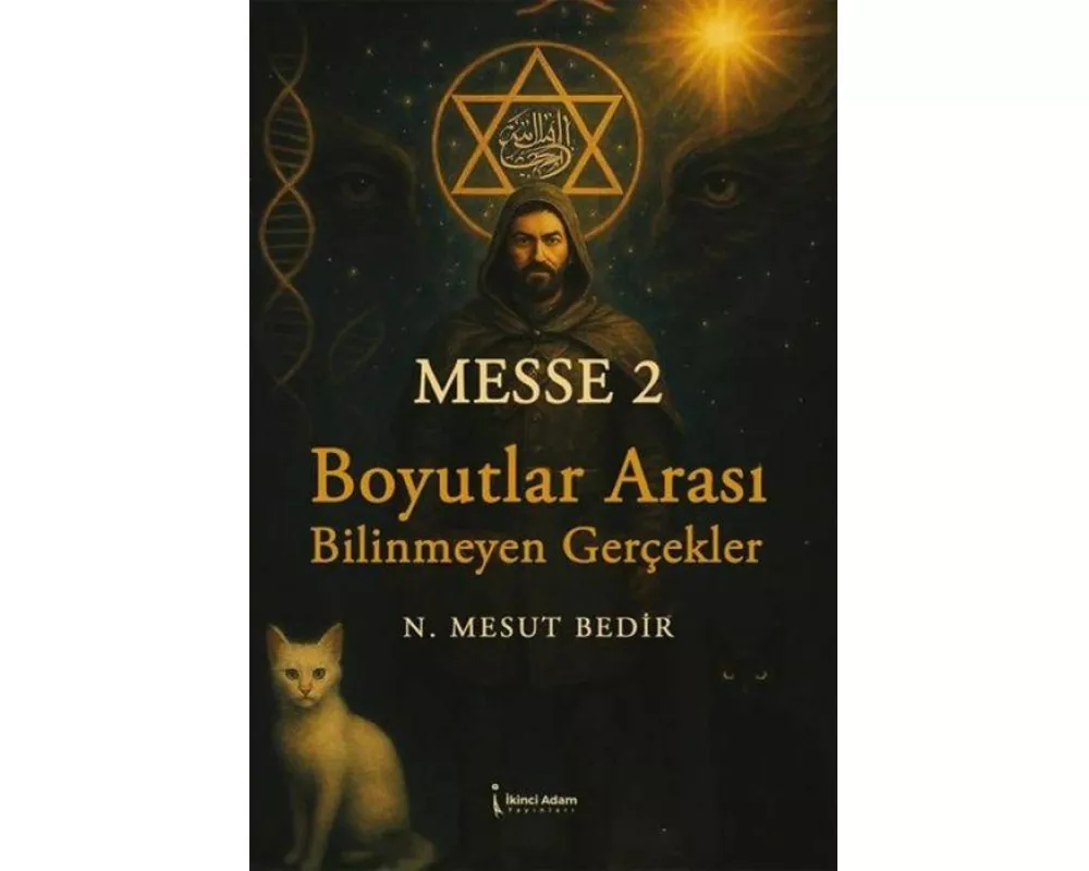Messe 2 - Boyutlar Arasi Bilinmeyen Gercekler