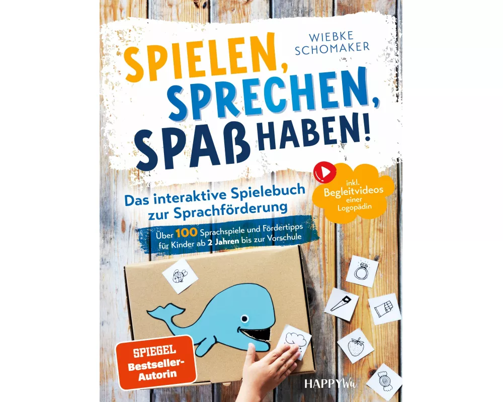 Spielen, Sprechen, Spaß haben! Das interaktive Spielebuch zur Sprachförderung