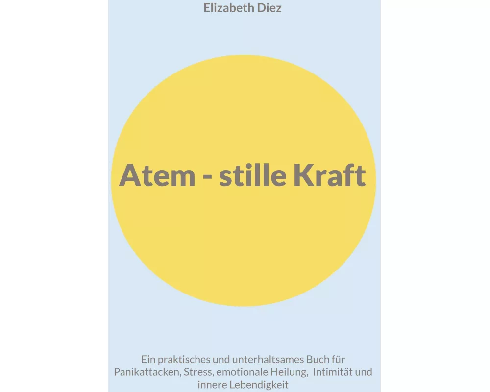 Atem - stille Kraft