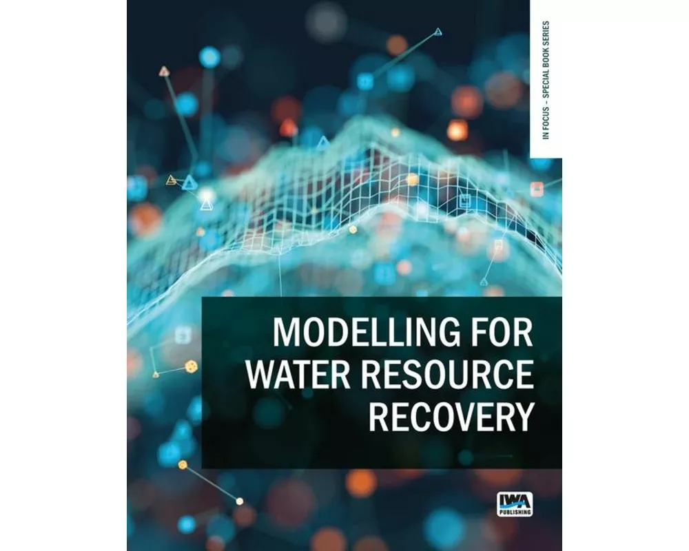 Modelling for Water Resource Recovery