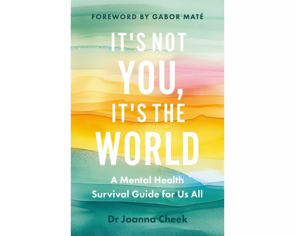 It's Not You, It's the World