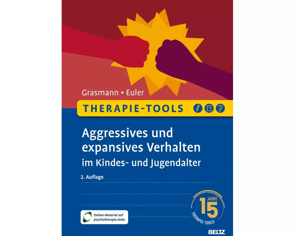 Therapie-Tools Aggressives und expansives Verhalten im Kindes- und Jugendalter