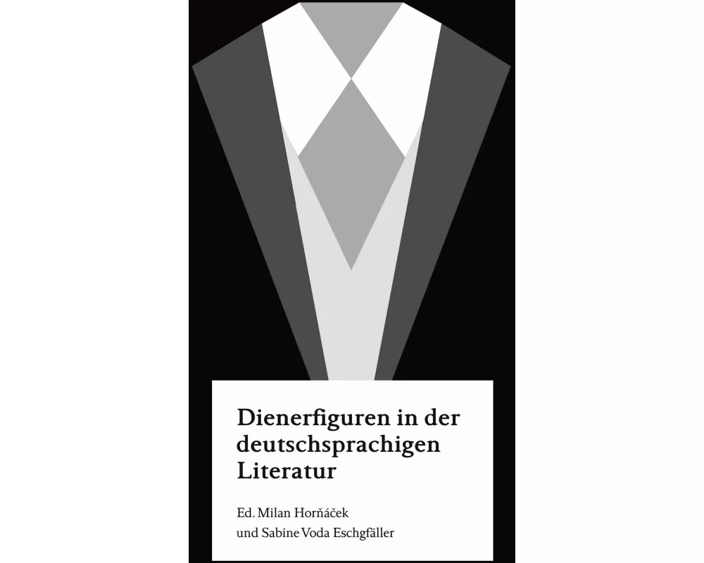 Dienerfiguren in der deutschsprachigen Literatur