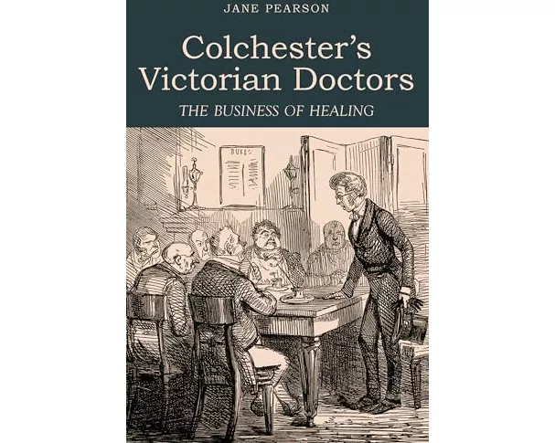 Colchester's Victorian Doctors