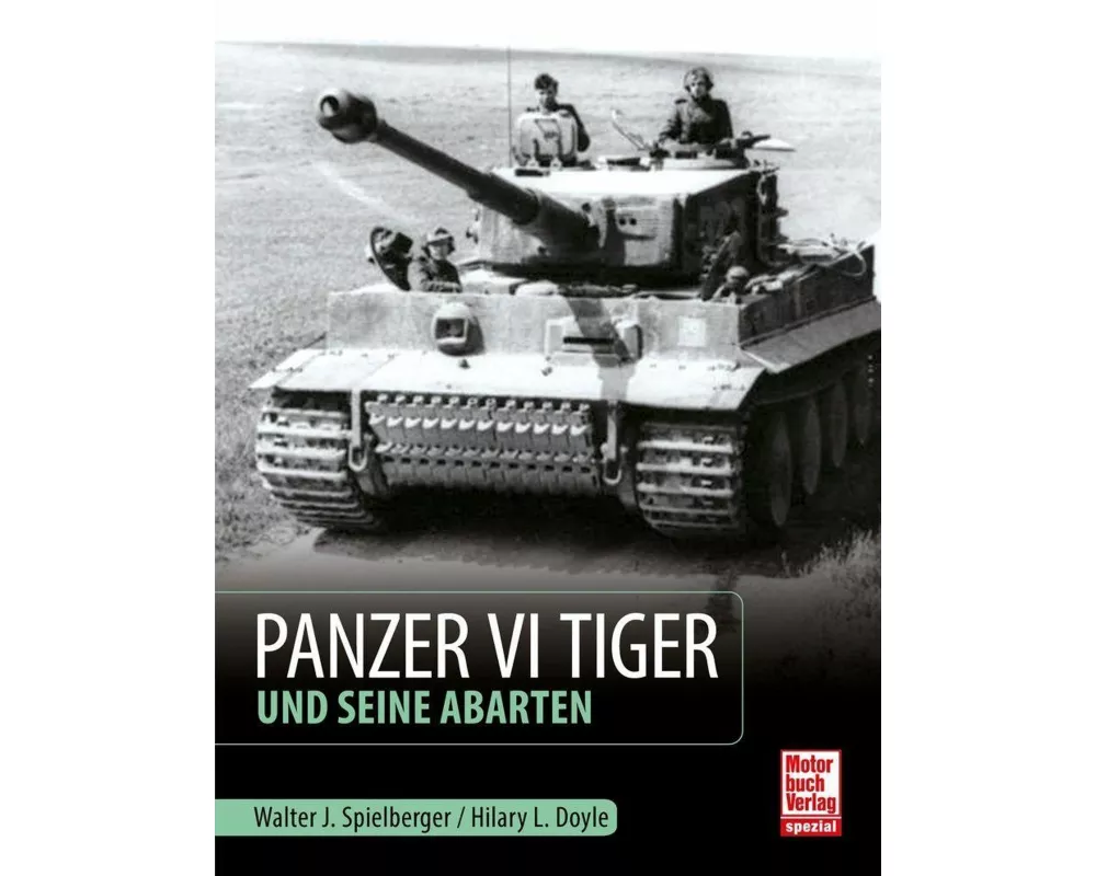Panzer VI Tiger und seine Abarten