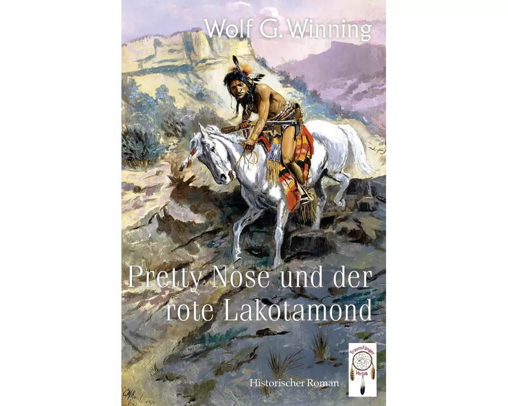 Pretty Nose und der rote Lakotamond