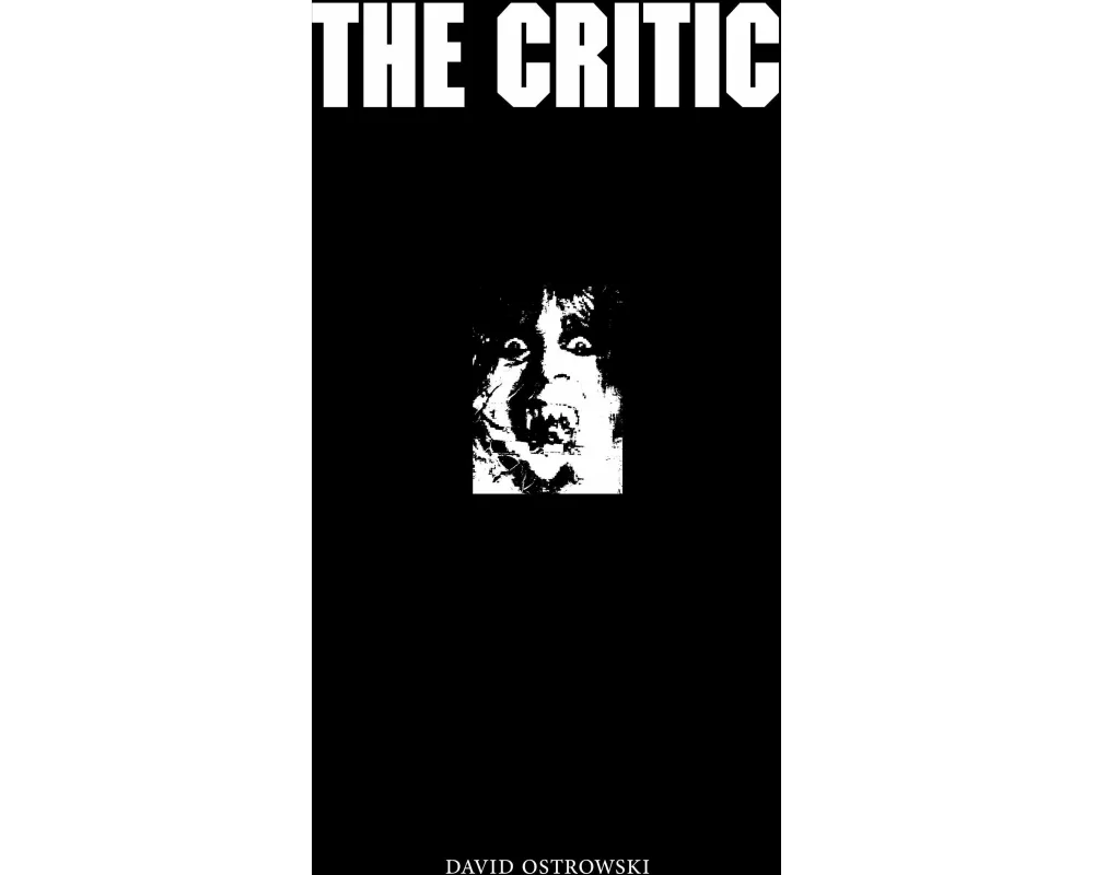 David Ostrowski: The Critic