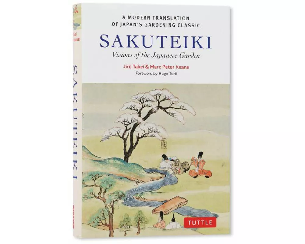 Sakuteiki: Visions of the Japanese Garden