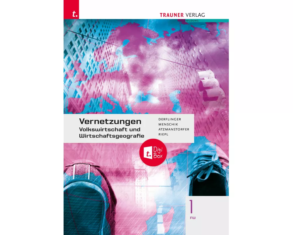 Vernetzungen - Geografie (Volkswirtschaft und Wirtschaftsgeografie) 1 FW + digitales Zusatzpaket
