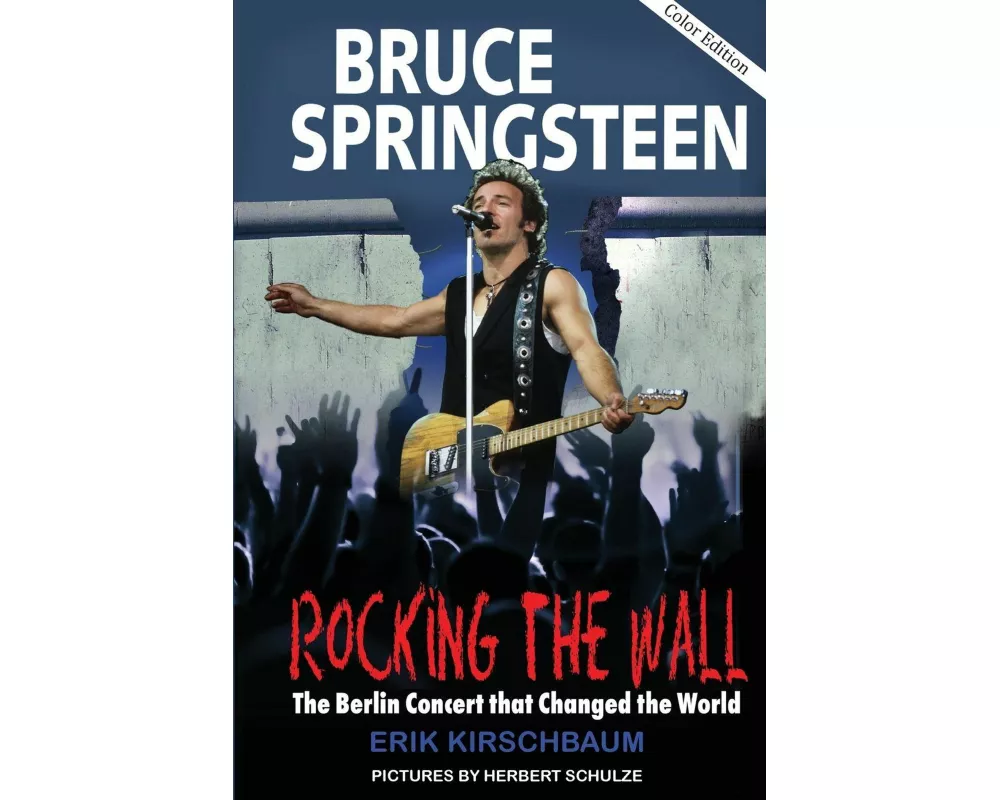 Bruce Springsteen: Rocking the Wall
