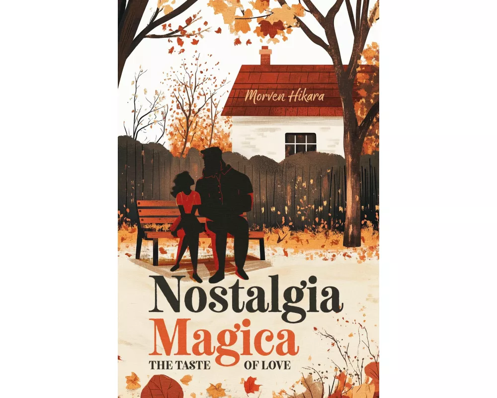 Nostalgia Magica: The Taste of Love