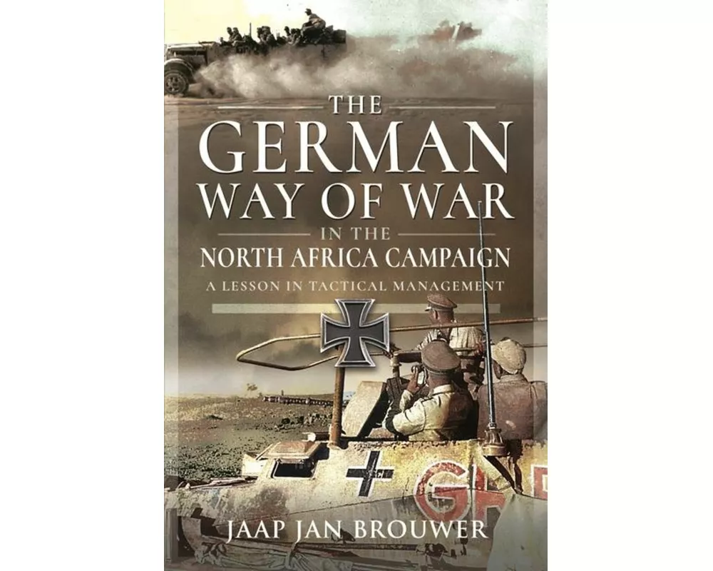 The German Way of War in the North Africa Campaign