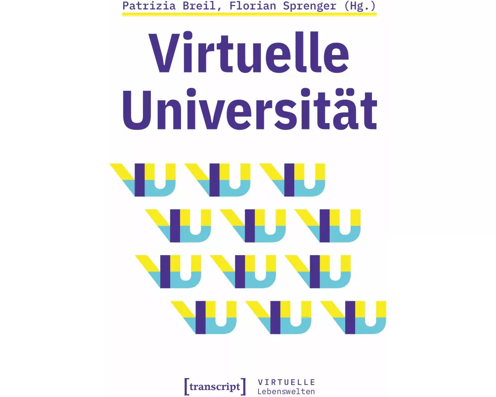 Virtuelle Universität – Geistes- und gesellschaftswissenschaftliche Zugänge