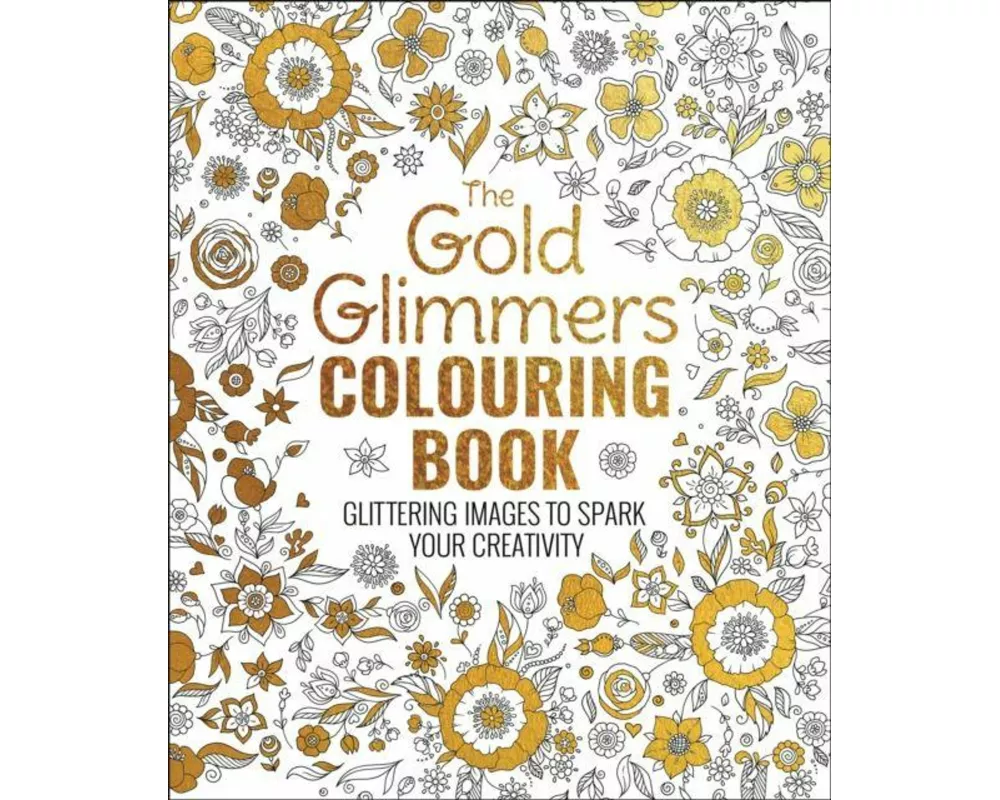 The Gold Glimmers Colouring Book