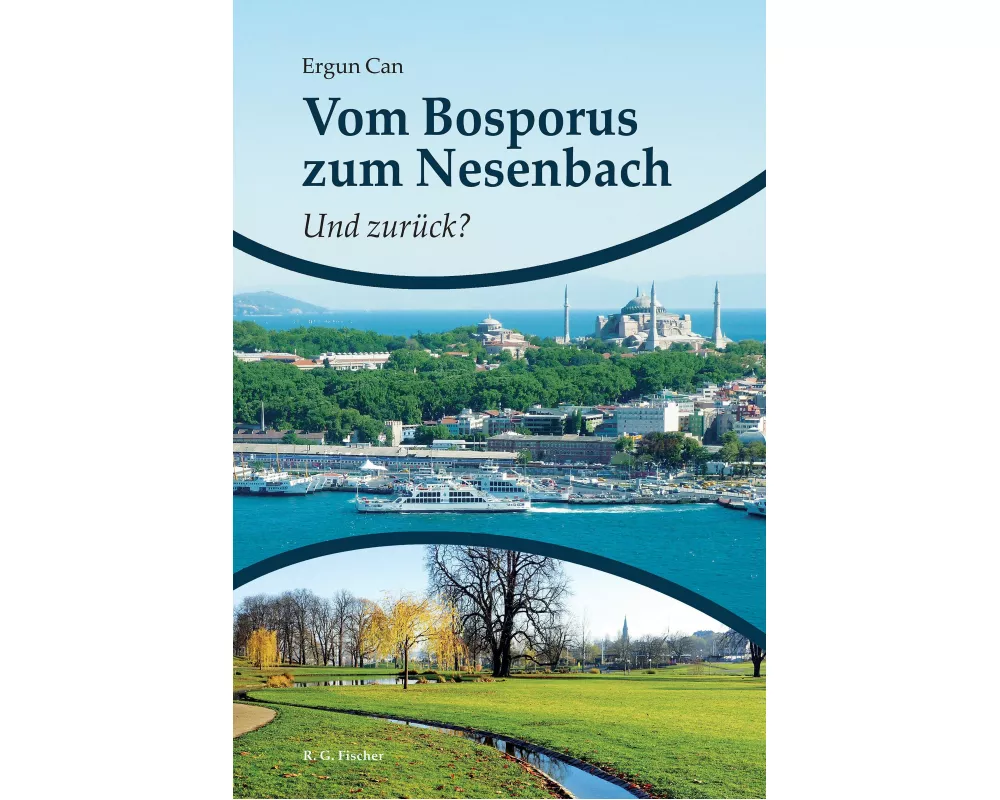 Vom Bosporus zum Nesenbach. Und zurück?