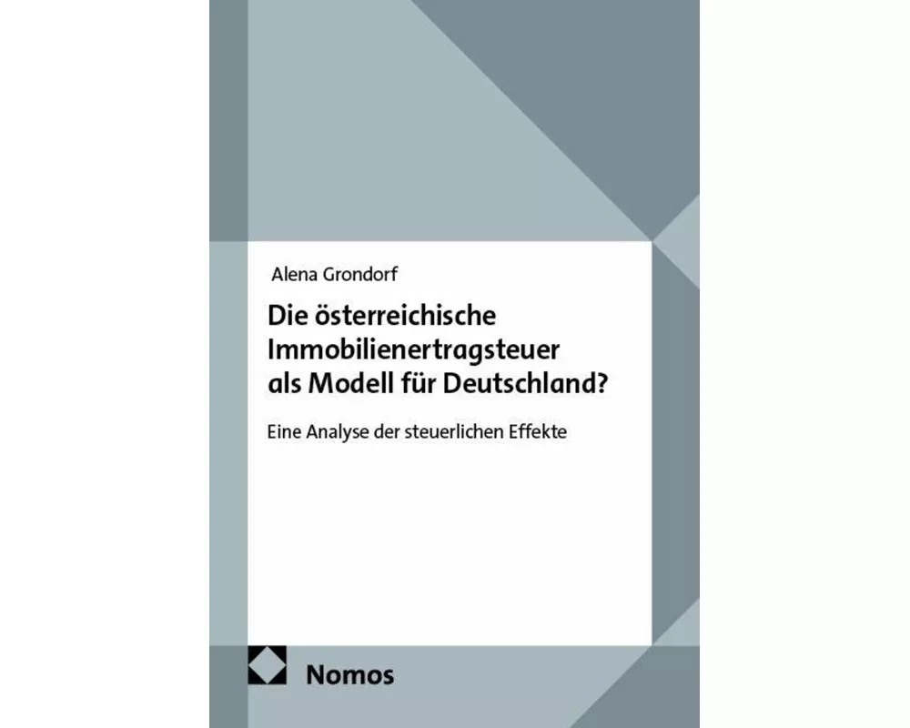 Die österreichische Immobilienertragsteuer als Modell für Deutschland?