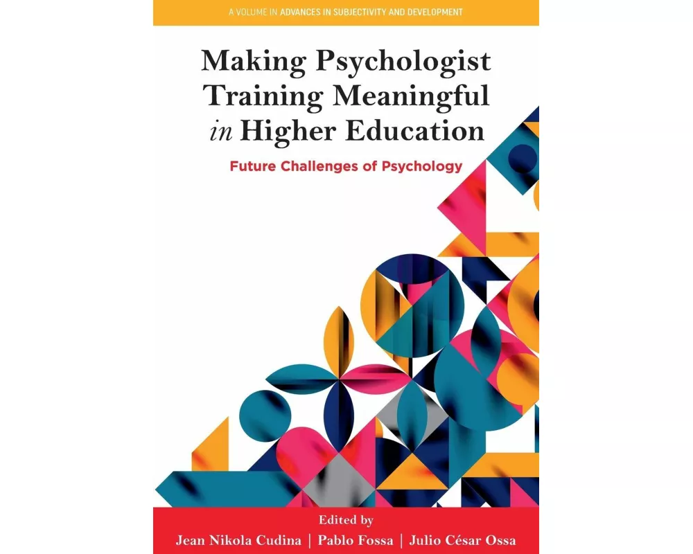 Making Psychologist Training Meaningful in Higher Education