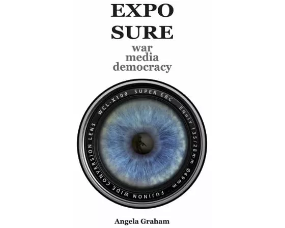 EXPOSURE: war media democracy