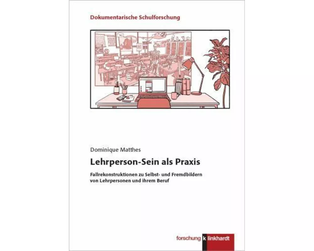 Lehrperson-Sein als Praxis